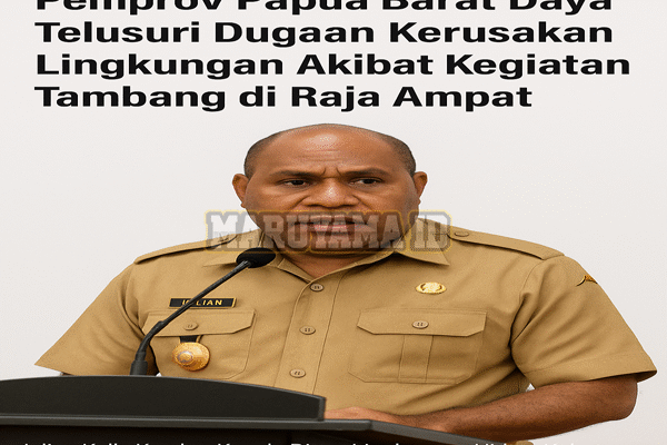 PBD Telusuri Aktivitas Tambang Yg Rusak Lingkungan Raja Ampat PBD Telusuri Aktivitas Tambang